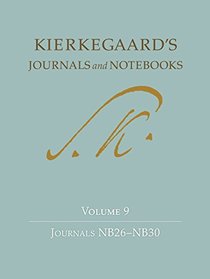 Kierkegaard's Journals and Notebooks, Volume 9, Journals NB26-NB30