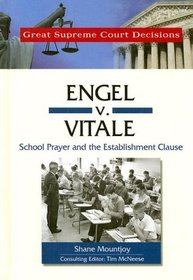 Engel V. Vitale (Great Supreme Court Decisions)