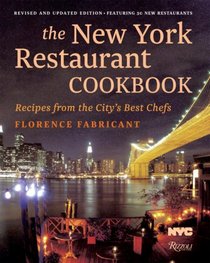 The New York Restaurant Cookbook: Recipes From the Dining Capital of the World