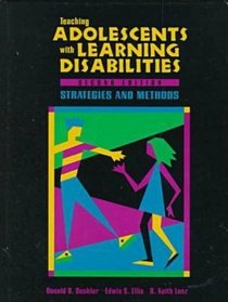 Teaching Adolescents With Learning Disabilities: Strategies and Methods