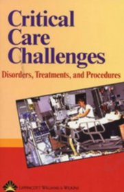Critical Care Challenges: Disorders, Treatments, and Procedures