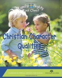 Christian Character Qualities: Family Nights Tool Chest