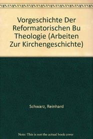 Vorgeschichte Der Reformatorischen Rustheologie