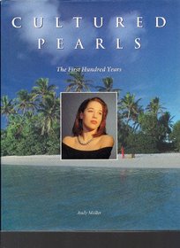 CULTURED PEARLS - The First Hundred Years