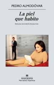 La piel que habito (Spanish Edition)
