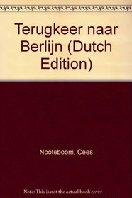Terugkeer naar Berlijn (Dutch Edition)
