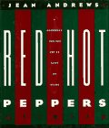 Red Hot Peppers/a Cookbook for the Not So Faint of Heart