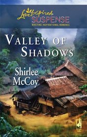 Valley of Shadows (Lakeview, Bk 5) (Love Inspired Suspense, No 61)