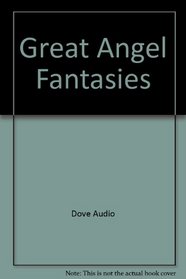 Great Angel Fantasies