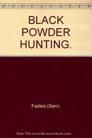 Black powder hunting