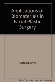 Applications of Biometals in Facial Plastic Surgery
