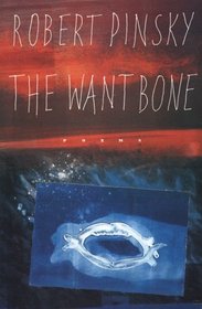 The Want Bone (American Poetry Series)