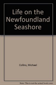Life on the Newfoundland Seashore