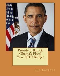 President Barack Obama's Fiscal Year 2010 Budget