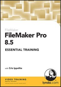 FileMaker Pro 8.5 Essential Training