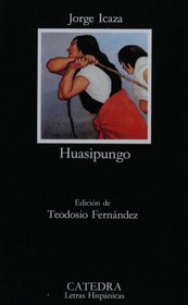 Huasipungo / Fragment of Land (Letras hispnicas)