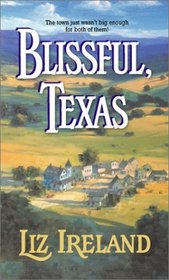 Blissful, Texas (Harlequin Historical, No 661)