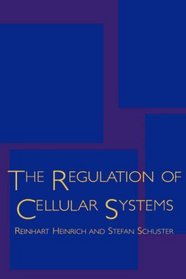 The Regulation of Cellular Systems