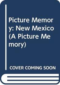 Picture Memory: New Mexico (A Picture Memory)