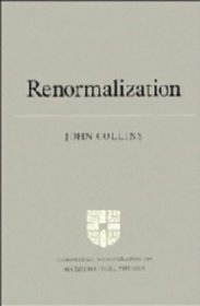 Renormalisation (Cambridge Monographs on Mathematical Physics)