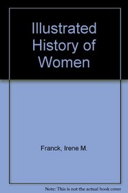 Illustrated History of Women