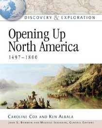 Opening Up North America, 1497-1800 (Discovery & Exploration)