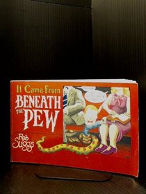 It Came from Beneath the Pew