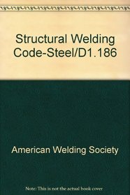 Structural Welding Code-Steel/D1.186