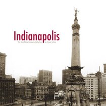 Indianapolis: The Bass Photo Company Collection