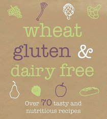 Wheat, Gluten & Dairy Free