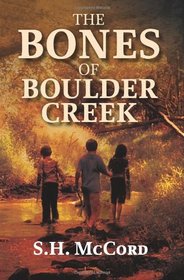 The Bones of Boulder Creek