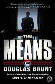 The Means: A Novel