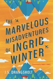 The Marvelous Misadventures of Ingrid Winter