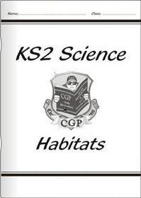 KS2 National Curriculum Science: Habitats: Unit 4b (National Curriculum Science)