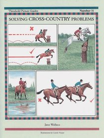 Solving Cross-Country Problems (Threshold Picture Guides, No 31)