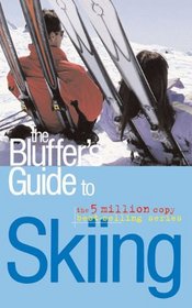 The Bluffer's Guide to Skiing (Bluffer's Guides)