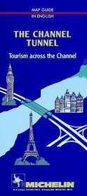 The Channel Tunnel: Tourism Across the Channel (Michelin Regional Maps)