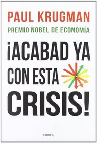 Acabad ya con esta crisis!