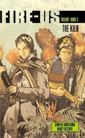 The Kiln (Fire-us, Bk 3)