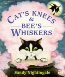 Cat's Knees and Bee's Whiskers (Red Fox Picture Books)