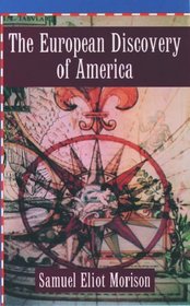 The European Discovery of America: The Northern Voyages A.D. 500-1600 (European Discovery of America, the Northern Voyages A. D. 50)