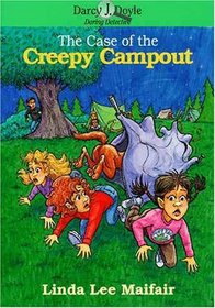 The Case of the Creepy Campout (Darcy J. Doyle, Daring Detective, Bk 5)