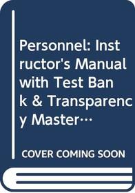 Personnel: Contemporary Perspectives and Applications: Instructor's Manual with Test Bank & Transparency Masters