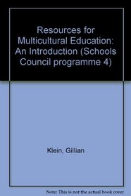 Resources for Multicultural Education: An Introduction (Schools Council programme 4)
