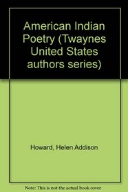 American Indian Poetry (Twayne's United States authors series ; TUSAS 334)