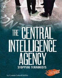 The Central Intelligence Agency: Stopping Terrorists (Blazers)