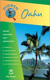 Hidden Oahu 3 Ed: Including Waikiki, Honolulu and Pearl Harbor
