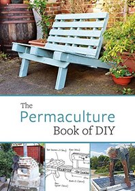 The Permaculture Book of DIY