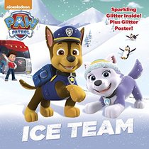 Ice Team (Paw Patrol) (Glitter Picturebook)