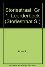 Storiestraat: Gr 1: Leerderboek (Storiestraat S.)
